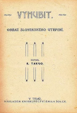 Vyhubit – Obraz slovenského utrpení