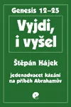 Vyjdi, i vyšel