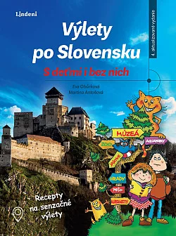 Výlety po Slovensku s deťmi i bez nich