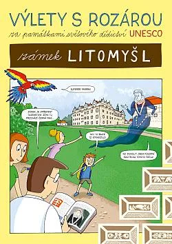 Výlety s Rozárou za památkami světového dědictví UNESCO: Zámek Litomyšl