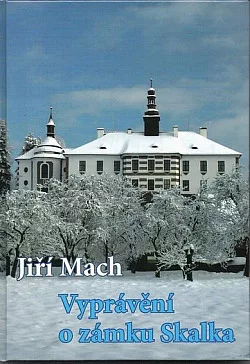 Vyprávění o zámku Skalka