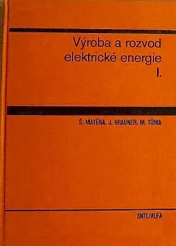 Výroba a rozvod elektrické energie I.