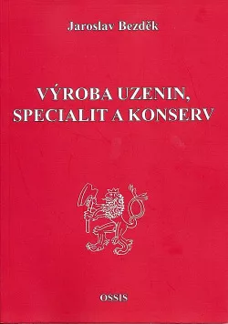 Výroba uzenin, specialit a konserv