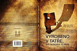 Vyrobeno v Tatře, ale tatrovka to není!