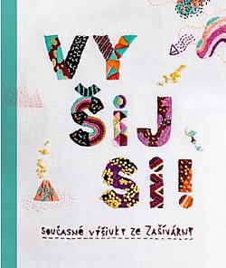 Vyšij si!