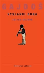 Vyslanci Brna – Paradoxní povaha vzdoru
