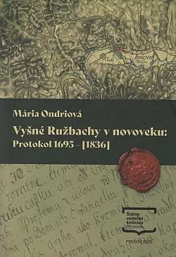 Vyšné Ružbachy v novoveku: Protokol 1695 - [1836]