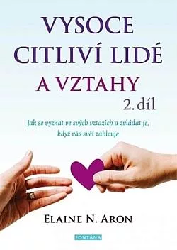 Vysoce citliví lidé a vztahy - 2. díl