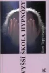 Vyšší škola hypnózy