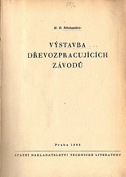 Výstavba dřevozpracujících závodů