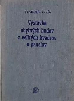 Výstavba obytných budov z veľkých kvádrov a panelov