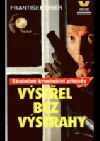 Výstřel bez výstrahy