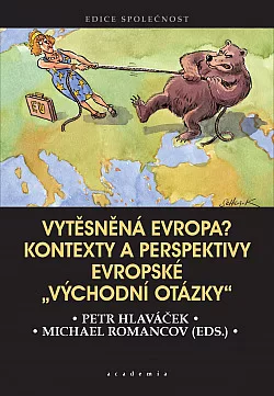 Vytěsněná Evropa? Kontexty a perspektivy evropské východní otázky