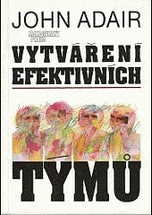 Vytváření efektivních týmů