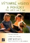 Výtvarné hrátky a pohádky