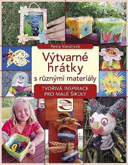 Výtvarné hrátky s různými materiály