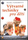 Výtvarné techniky pro děti
