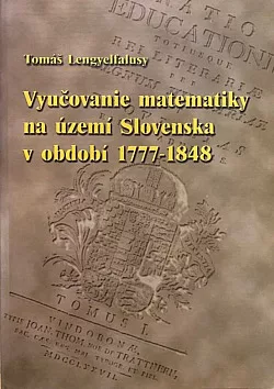 Vyučovanie matematiky na území Slovenska v období 1777-1848