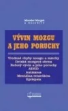 Vývin mozgu a jeho poruchy