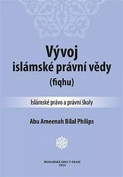 Vývoj islámské právní vědy (fiqhu): Islámské právo a právní školy