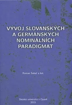 Vývoj slovanských a germánských nominálních paradigmat