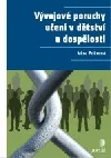 Vývojové poruchy učení v dětství a dospělosti