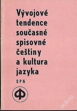 Vývojové tendence současné spisovné češtiny