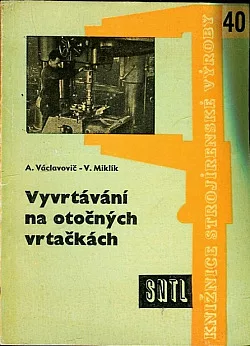 Vyvrtávání na otočných vrtačkách