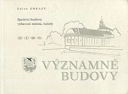 Významné budovy - správní budovy, vybavení města, hotely