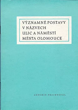 Významné postavy v názvech ulic a náměstí města Olomouce