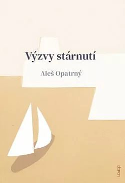 Výzvy stárnutí