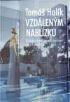Vzdáleným nablízku – Vášeň a trpělivost v setkání víry s nevírou