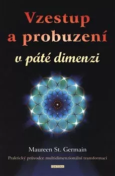 Vzestup a probuzení v páté dimenzii