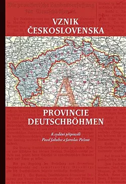 Vznik Československa a provincie Deutschböhmen