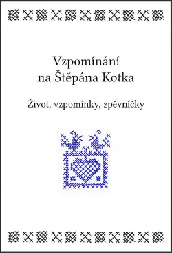 Vzpomínání na Štěpána Kotka
