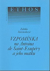 Vzpomínka na Antoina de Saint-Exupéry a jeho matku