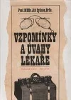 Vzpomínky a úvahy lékaře