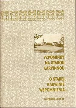 Vzpomínky na starou Karvinnou / O Starej Karwinie wspomnienia