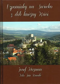 Vzpomínky na Sušicko z dob kněžny Káči