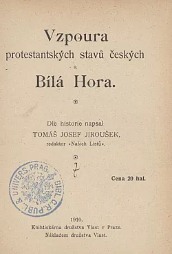 Vzpoura protestantských stavu českých a Bílá Hora
