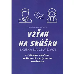 Vzťah na skúšku – Skúška na celý život