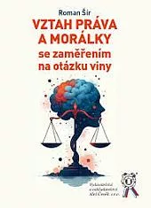 Vztah práva a morálky se zaměřením na otázku viny