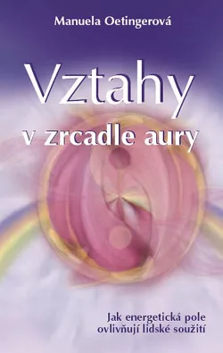 Vztahy v zrcadle aury