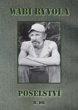 Wabi Ryvola: Poselství 2