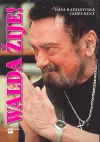 Walda žije!