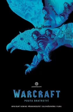 Warcraft: Pouta bratrství