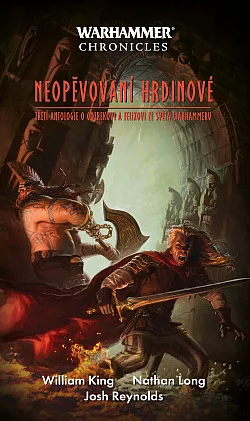 Gotrek & Felix: Neopěvovaní hrdinové