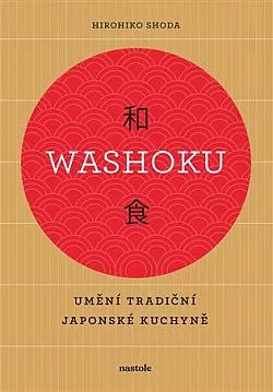 Washoku - Umění tradiční japonské kuchyně