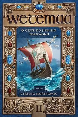 Wetemaa: O cestě do Jižního Edagwonu