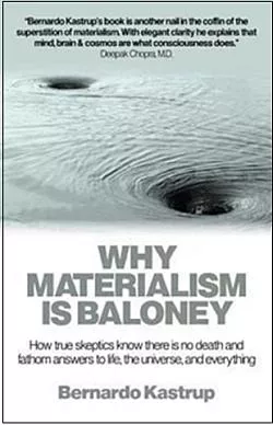 Why Materialism Is Baloney